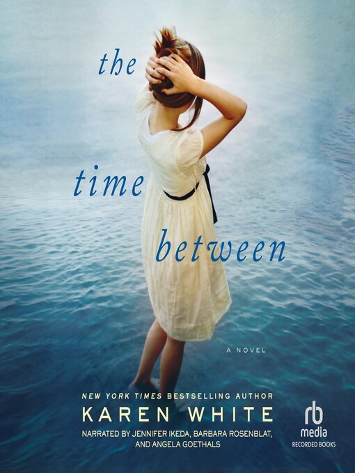 Title details for The Time Between by Karen White - Available